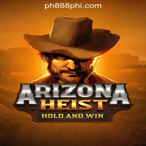 ArizonaHeist - An Exciting Adventure at PH888 Online Casino Philippines